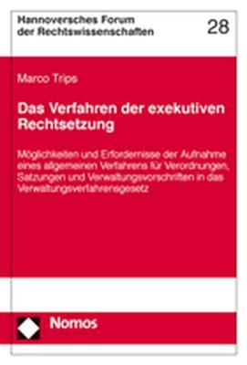 Das Verfahren der exekutiven Rechtsetzung - Marco Trips