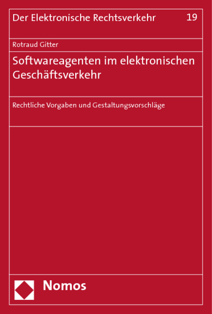 Softwareagenten im elektronischen Geschäftsverkehr - Rotraud Gitter