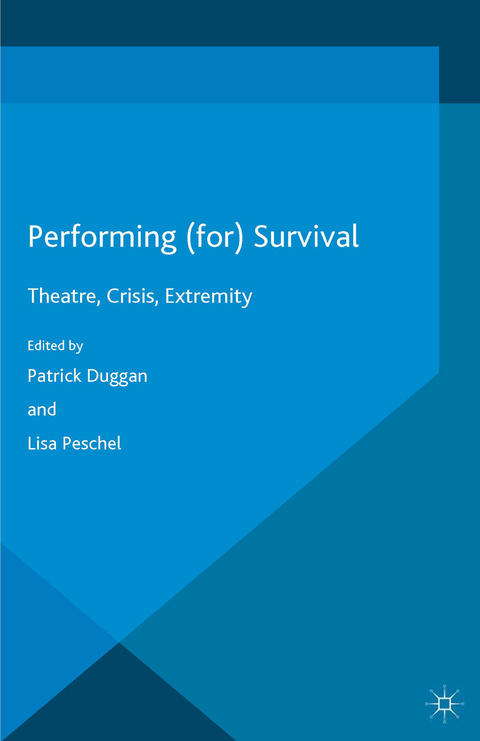 Performing (for) Survival - 
