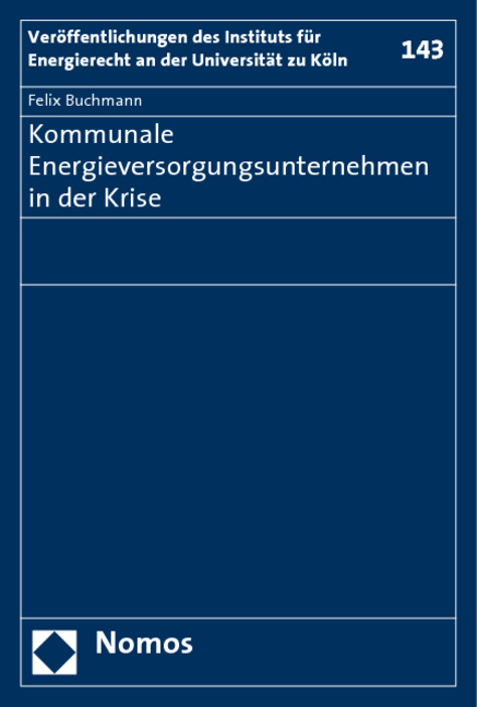 Kommunale Energieversorgungsunternehmen in der Krise - Felix Buchmann