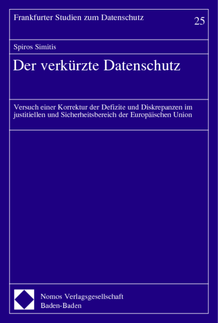 Der verkürzte Datenschutz - Spiros Simitis