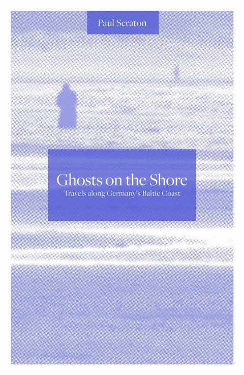 Ghosts on the Shore - Paul Scraton