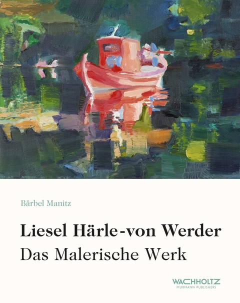 Liesel Härle-von Werder - Bärbel Manitz