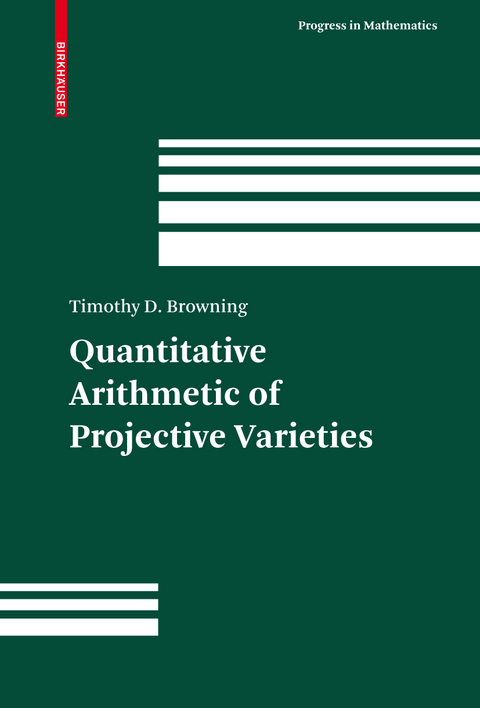 Quantitative Arithmetic of Projective Varieties - Timothy D. Browning