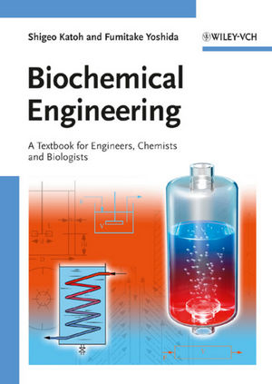 Biochemical Engineering - Shigeo Katoh, Fumitake Yoshida