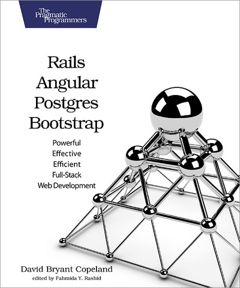 Rails, Angular, Postgres, and Bootstrap - David B. Copeland