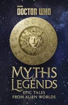 Doctor Who: Myths and Legends -  Richard Dinnick