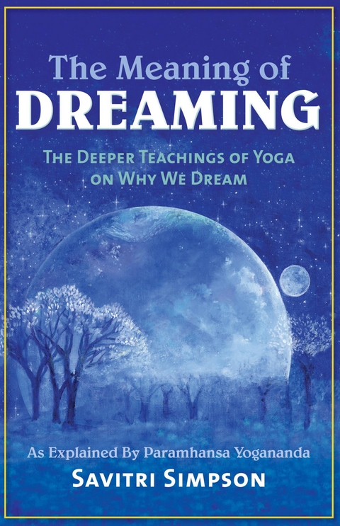 The Meaning of Dreaming - Savitri Simpson