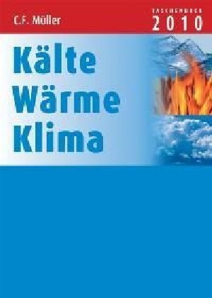 Kälte - Wärme - Klima Taschenbuch 2010 - 