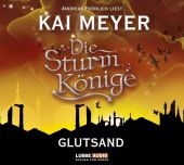 Die Sturmkönige - Glutsand - Kai Meyer