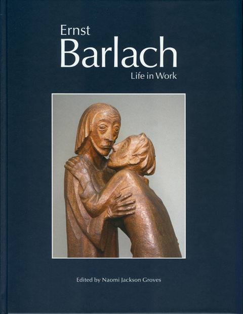 Ernst Barlach - Life in Work - 