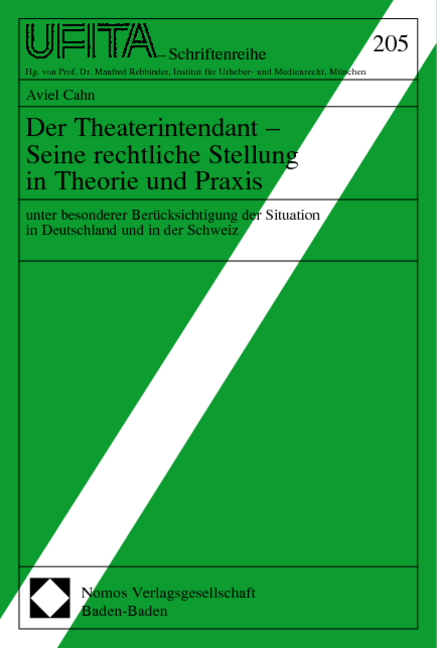 Der Theaterintendant - Seine rechtliche Stellung in Theorie und Praxis - Aviel Cahn