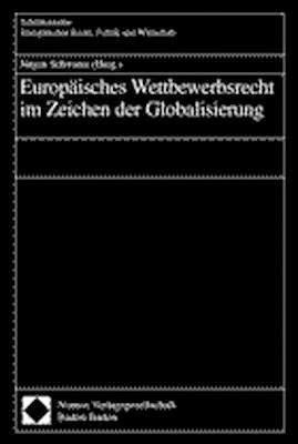 Europäisches Wettbewerbsrecht im Zeichen der Globalisierung