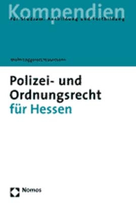 Polizei- und Ordnungsrecht für Hessen - Lothar Mühl, Rainer Leggereit, Winfried Hausmann