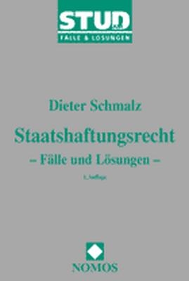 Staatshaftungsrecht - Fälle und Lösungen - Dieter Schmalz