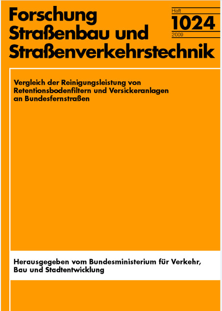 Vergleich der Reinigungsleistung von Retentionsbodenfiltern und Versickeranlagen an Bundesfernstraßen - Dieter Grotehusmann, Ulrich Kasting