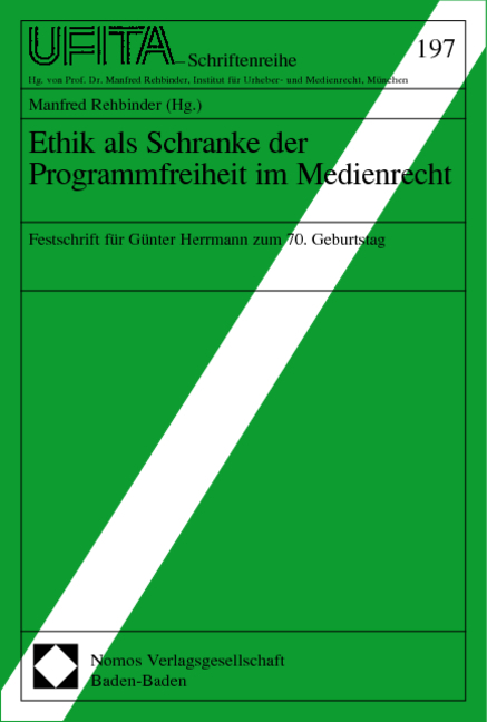 Ethik als Schranke der Programmfreiheit im Medienrecht - 