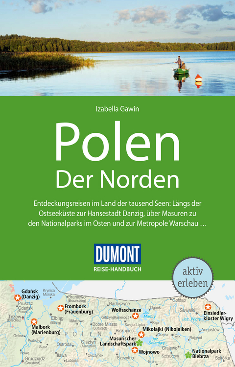 DuMont Reise-Handbuch Reiseführer Polen, Der Norden, Ostseeküste - Izabella Gawin