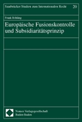 Europäische Fusionskontrolle und Subsidiaritätsprinzip