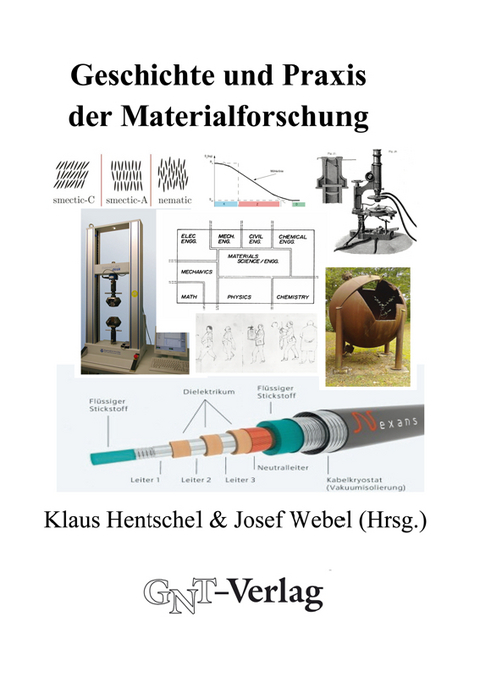 Geschichte und Praxis der Materialforschung - 