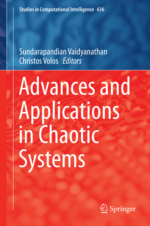 Advances and Applications in Chaotic Systems - 