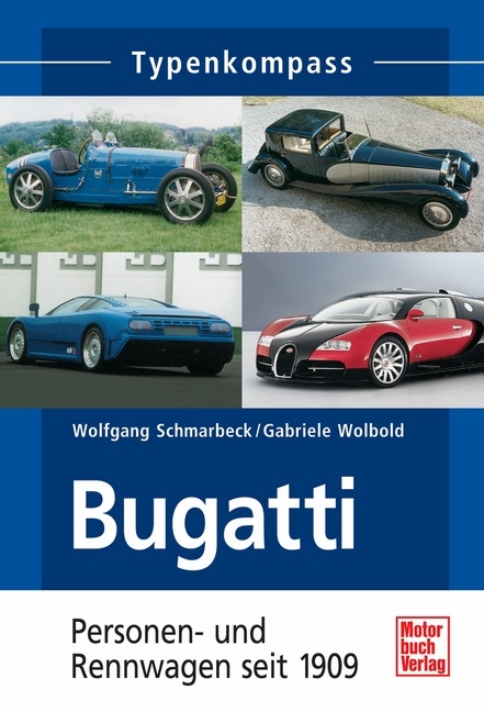 Bugatti - Wolfgang Schmarbeck, Gabriele Wolbold