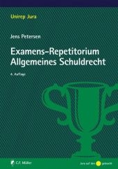 Examens-Repetitorium Allgemeines Schuldrecht - Jens Petersen