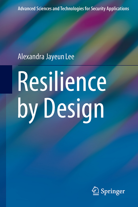 Resilience by Design - Alexandra Jayeun Lee