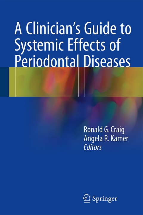 A Clinician's Guide to Systemic Effects of Periodontal Diseases - 
