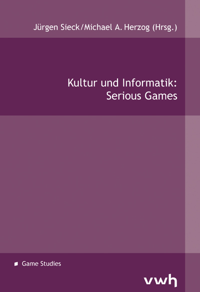 Kultur und Informatik: Serious Games - 