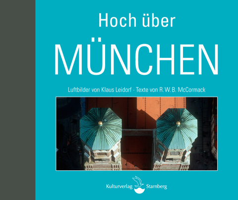 Hoch über München - R.W.B. McCormack