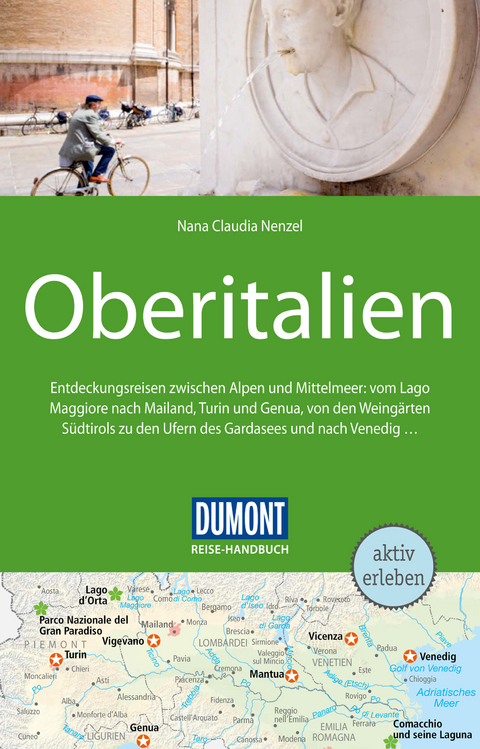 DuMont Reise-Handbuch Reiseführer Oberitalien - Nana Claudia Nenzel