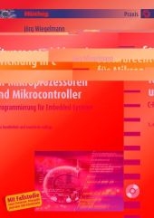 Softwareentwicklung in C für Mikroprozessoren und Mikrocontroller - Jörg Wiegelmann