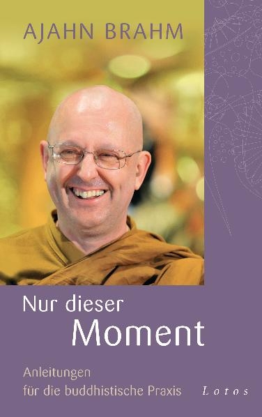 Nur dieser Moment - Ajahn Brahm