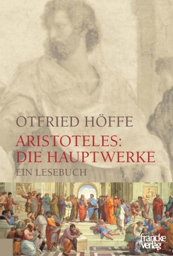 Aristoteles: Die Hauptwerke - 