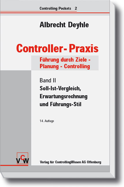 Controller-Praxis - Albrecht Deyhle, Martin Hauser