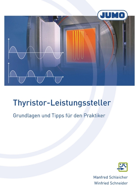 Thyristor-Leistungssteller - Manfred Schleicher, Winfried Schneider