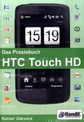 Das Praxisbuch HTC Touch HD - Rainer Gievers
