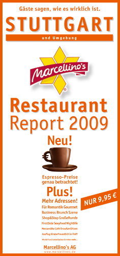 Marcellino's Restaurant Report / Stuttgart Restaurant Report 2009 - 