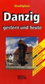 Stadtplan Danzig gestern und heute