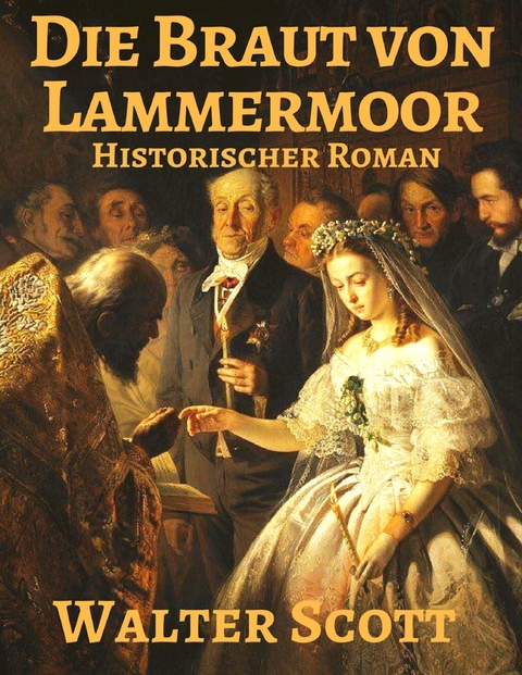Die Braut von Lammermoor - Walter Scott