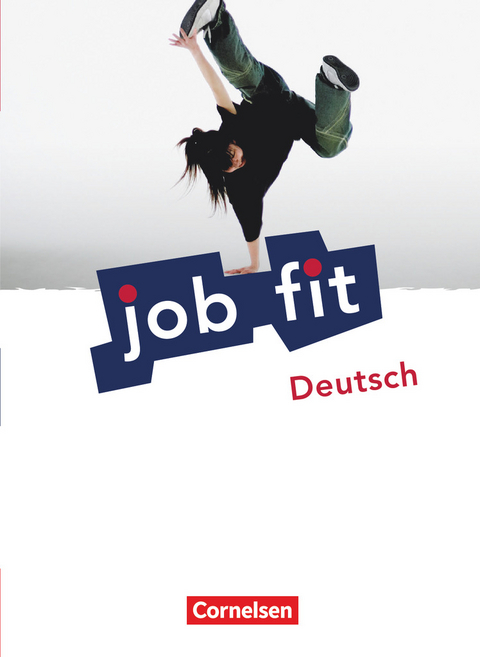 Job Fit - Deutsch - Allgemeine Ausgabe - Gisela Dörnhöfer-Oßwald, Juliane Schubert-Große, Barbara Herrmann, Kirsten Althaus, Manja Auerbach, Melanie Jaddy, Annett Jaensch