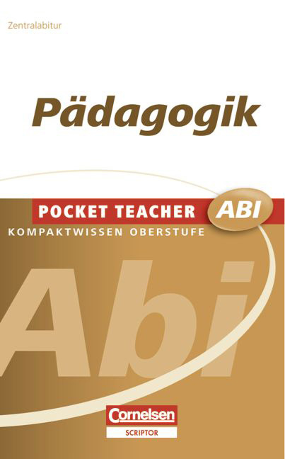 Pocket Teacher Abi. Sekundarstufe II - Neubearbeitung / Pädagogik - Christoph Storck, Elmar Wortmann