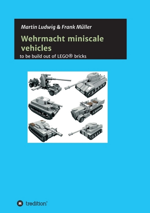 Miniscale Wehrmacht vehicles instructions - Martin Ludwig, Frank Müller