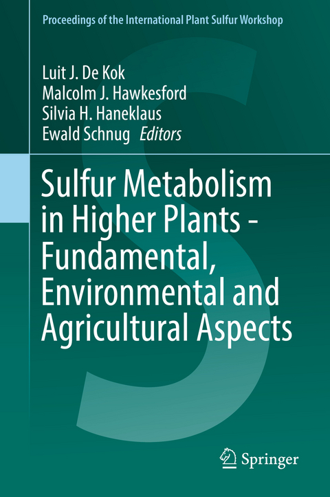 Sulfur Metabolism in Higher Plants - Fundamental, Environmental and Agricultural Aspects - 