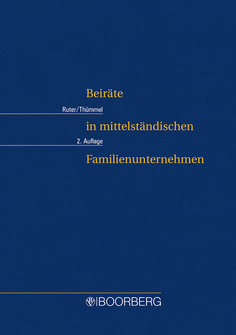 Beiräte in mittelständischen Familienunternehmen - Rudolf X. Ruter, Roderich C. Thümmel