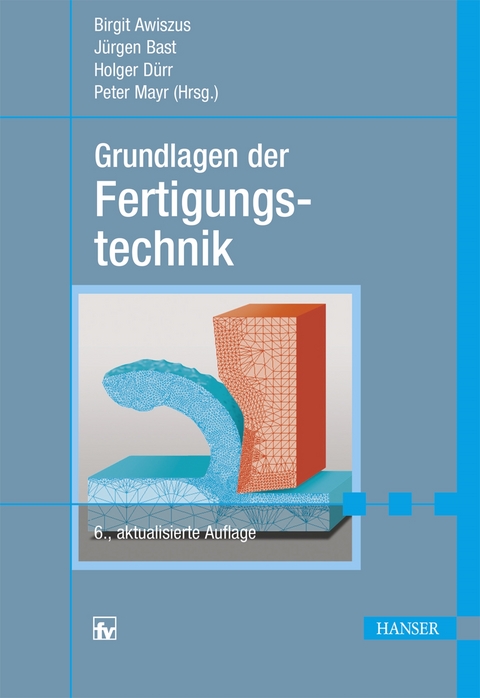 Grundlagen der Fertigungstechnik - 