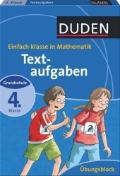 Einfach Klasse in Mathematik - Textaufgaben 4. Klasse - Übungsblock - Ute Müller-Wolfangel, Beate Schreiber