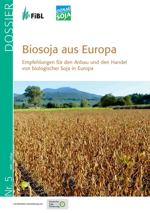 Biosoja aus Europa - Thomas Bernet, Jürgen Recknagel, Ludwig Asam, Monika Messmer