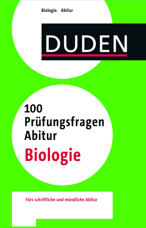 100 Prüfungsfragen Abitur Biologie - Wilfried Probst